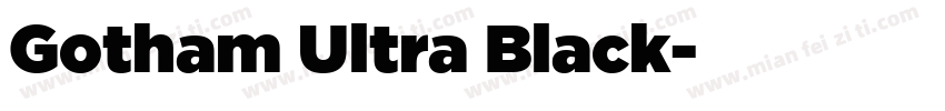 Gotham Ultra Black字体转换